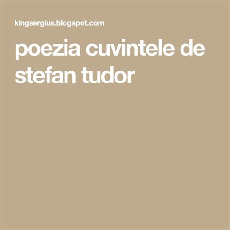 ce mesaj ne transmite poezia cuvintele de stefan tudor|Ce mesaj transmite poezia Cuvintele de Stefan Tudor.